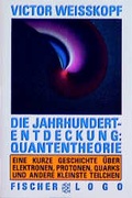 Cover: Die Jahrhundertentdeckung: Quantentheorie - Fischer Taschenbuch