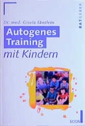 Cover: Autogenes Training mit Kindern - Econ
