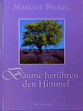Cover: B&auml;ume ber&uuml;hren den Himmel - Pattloch