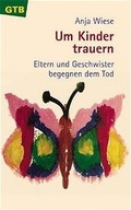 Cover: Um Kinder trauern - G&uuml;tersloher Verlagshaus