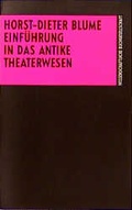 Cover: Einf&uuml;hrung in das antike Theaterwesen - Wissenschaftliche Buchgesellschaft (Wbg)