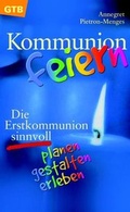 Cover: Kommunion feiern - G&uuml;tersloher Verlagshaus