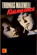 Cover: Kiss Me Once - Ullstein Taschenbuchverlag