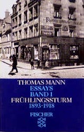 Cover: Thomas Mann. Essays in der Fassung der Erstdrucke / Fr&uuml;hlingssturm - Fischer Taschenbuch