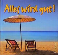 Enlarge image Cover: Alles wird gut! - Pattloch