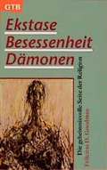 Cover: Ekstase, Besessenheit, D&auml;monen - G&uuml;tersloher Verlagshaus