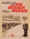Cover: Markus und die Besserwessis - Gruner + Jahr