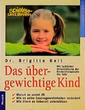Cover: Das &uuml;bergewichtige Kind - Mosaik