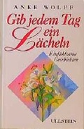 Cover: Gib jedem Tag ein L&auml;cheln - Ullstein