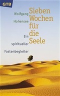 Cover: Sieben Wochen f&uuml;r die Seele - G&uuml;tersloher Verlagshaus