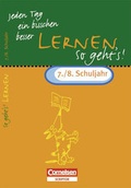 Cover: Jeden Tag ein bisschen besser. Lernen: So geht's! / 7./8. Schuljahr - &Uuml;bungsheft mit eingeheftetem L&ouml;sungsteil (8 S.) - Cornelsen Verlag GmbH