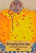 Cover: Die hungrige kleine Maus - Egmont Verlagsgesellschaft