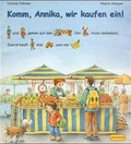 Cover: Komm, Annika, wir kaufen ein! - Egmont Verlagsgesellschaft