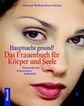 Cover: Hauptsache gesund. Das Frauenbuch f&uuml;r K&ouml;rper und Seele - Mosaik