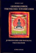 Cover: Geheimlehren Tibetischer Totenb&uuml;cher - Aurum in Kamphausen Media GmbH