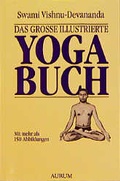 Cover: Das Grosse Illustrierte Yoga-Buch - Aurum in Kamphausen Media GmbH