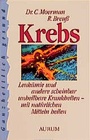 Cover: Krebs - Leuk&auml;mie und andere scheinbar unheilbare Krankheiten mit nat&uuml;rlichen Mitteln heilen - Aurum in Kamphausen Media GmbH
