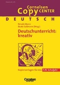 Cover: Cornelsen Copy Center / Deutschunterricht: kreativ - Cornelsen Verlag GmbH