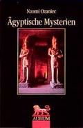 Cover: &Auml;gyptische Mysterien - Aurum in Kamphausen Media GmbH
