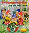 Cover: Zwergengeschichten "Im Tal der Tiere" - Egmont Verlagsgesellschaft