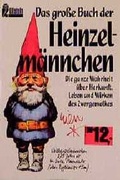 Cover: Das grosse Buch der Heinzelm&auml;nnchen - Ullstein Taschenbuchverlag