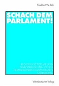 Cover: Schach dem Parlament! - VS Verlag f&uuml;r Sozialwissenschaften