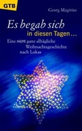 Cover: Es begab sich in diesen Tagen - G&uuml;tersloher Verlagshaus