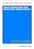 Cover: Wozu brauchen wir noch den Sozialstaat? - VS Verlag f&uuml;r Sozialwissenschaften