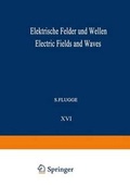 Cover: Elektrische Felder und Wellen / Electric Fields and Waves - Springer