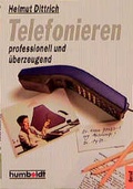 Cover: Telefonieren - professionell und &uuml;berzeugend - LKG Verwaltung