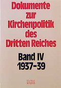 Cover: Dokumente zur Kirchenpolitik des Dritten Reiches - G&uuml;tersloher Verlagshaus