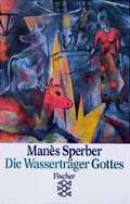 Cover: All das Vergangene / Die Wassertr&auml;ger Gottes - Fischer Taschenbuch