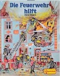 Cover: Die Feuerwehr hilft - Egmont Verlagsgesellschaft