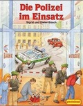 Cover: Die Polizei im Einsatz - Egmont Verlagsgesellschaft