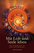 Cover: Mit Leib und Seele leben - Pattloch