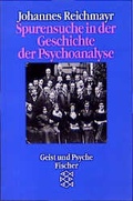 Cover: Spurensuche in der Geschichte der Psychoanalyse - Fischer Taschenbuch