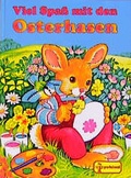 Cover: Viel Spass mit dem Osterhasen - Egmont Verlagsgesellschaft