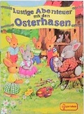 Cover: Lustige Abenteuer mit den Osterhasen - Egmont Verlagsgesellschaft