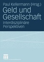 Cover: Geld und Gesellschaft - VS Verlag für Sozialwissenschaften