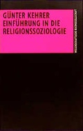 Cover: Einf&uuml;hrung in die Religionssoziologie - Wissenschaftliche Buchgesellschaft (Wbg)
