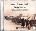 Cover: Jokehnen oder Wie lange f&auml;hrt man von Ostpreussen nach Deutschland? - Ullstein