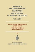Cover: Physikalische Grundlagen und Technik Teil 2 / Physical Principles and Techniques Part 2 - Springer