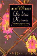 Cover: Die letzte Kaiserin - Fischer Taschenbuch