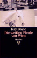 Cover: Die weissen Pferde von Wien - Fischer Taschenbuch