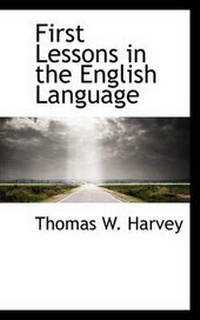 Enlarge image Cover: First Lessons in the English Language - BiblioLife