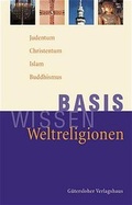 Cover: Basiswissen Weltreligionen - G&uuml;tersloher Verlagshaus