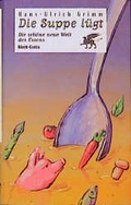 Cover: Die Suppe l&uuml;gt - Klett-Cotta