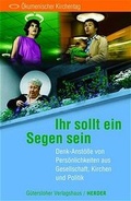 Cover: Ihr sollt ein Segen sein - G&uuml;tersloher Verlagshaus