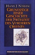 Cover: Grundz&uuml;ge einer Geschichte der Fr&uuml;hzeit des Vorderen Orients - Wissenschaftliche Buchgesellschaft (Wbg)