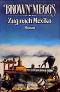Cover: Zug nach Mexiko - Ullstein Taschenbuchverlag
